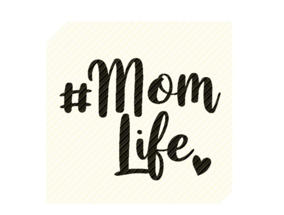 Download Mom Life Quote Text Graphic - Quote text Collection